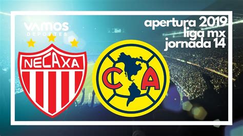 Predicción Necaxa Vs América Jornada 14 Apertura 2019 Youtube