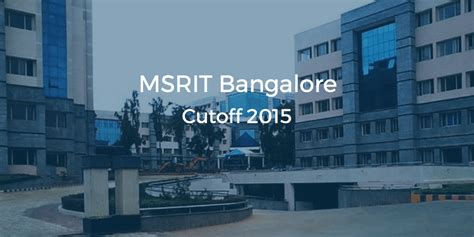 MSRIT Bangalore Cutoff 2015 | College Pravesh