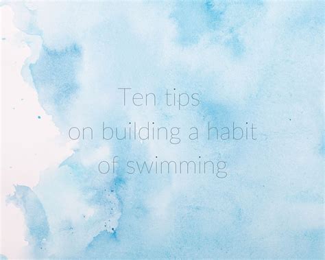 Ten tips on building a habit of swimming – Tingting Athletics