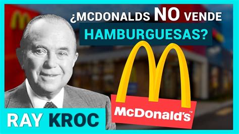 Ray Kroc El Fundador De Mcdonalds Instituto Emprende Youtube