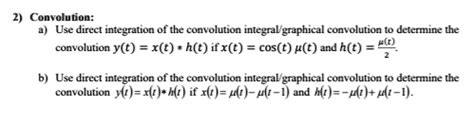 SOLVED 2 Convolution A Use Direct Integration Of The Convolution