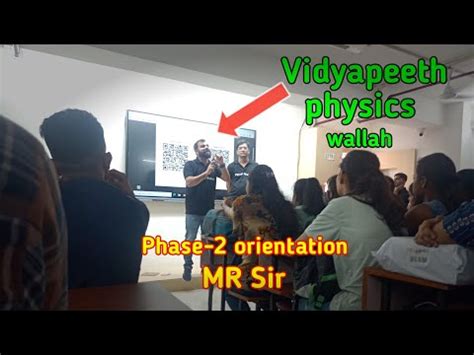 Vidyapeeth Physics Wallah Phase 2 Orientation By MR Sir YouTube