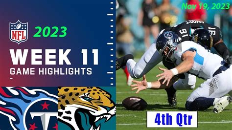 Tennessee Titans Vs Jacksonville Jaguars 111923 Full Game Week 11