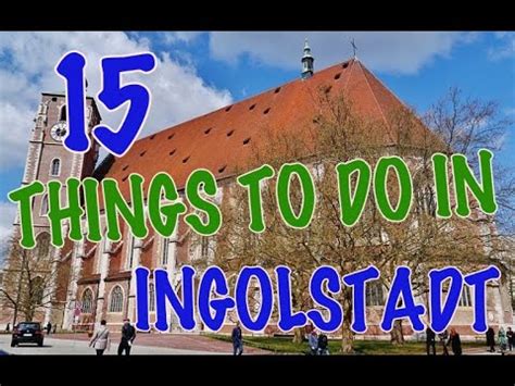 Top Things To Do In Ingolstadt Germany Youtube