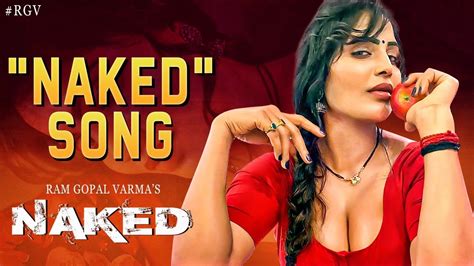 Naked Title Song Naked Movie Songs Ram Gopal Varma Rgv Latest