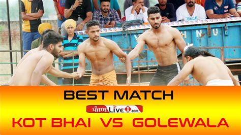 Best Kabaddi Match Golewala Vs Kot Bhai At Korewala Youtube