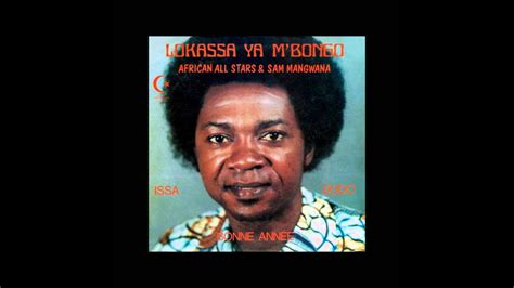 Lokassa Ya M Bongo African All Stars And Sam Mangwana B01 Bonne Année 1983 Youtube