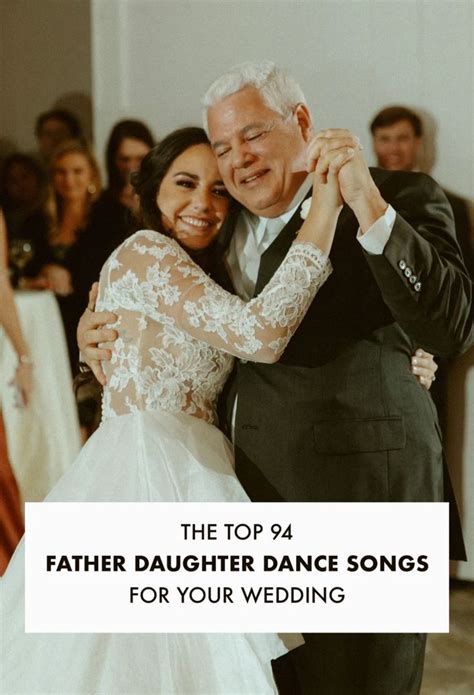 The Top 94 Father Daughter Dance Songs To Play At Your Wedding In 2022