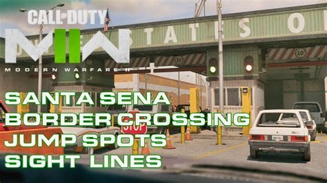 Modern Warfare Santa Sena Border Crossing The Best Jump Spots