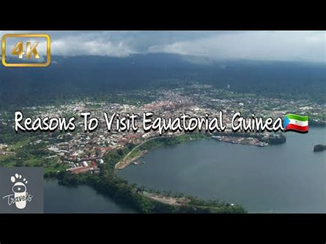 Reasons To Visit Equatorial Guinea As A Tourist Destination In