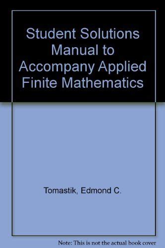 Buy Student Solutions Manual To Accompany Applied Finite Mathematics