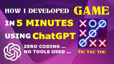 Game Development Using Chatgpt Tic Tac Toe Game Chatgpt Openai