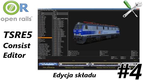 Open Rails 4 Poradnik Tsre5 Consist Editor Edycja Składu Youtube