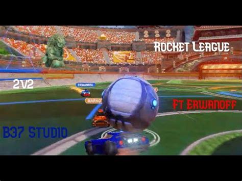 2v2 Ft Erwanoff Rocket League YouTube