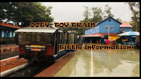 Ooty Toy Train Little Info Youtube