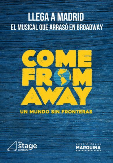 Entradas Para Come From Away En Madrid Teatro Marquina