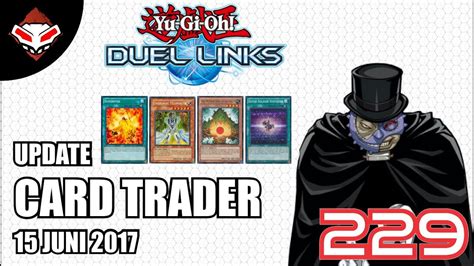 Yu Gi Oh Duel Links 229 Update Card Trader 15 Juni 2017 Campaign