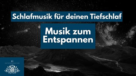 Wundersch Ne Entspannende Musik Zum Schlafen Musik Zur