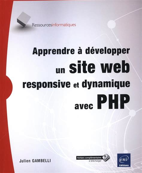 Apprendre à développer un site web responsive et dynamique avec PHP