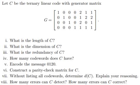 Solved Let C Be The Ternary Linear Code With Generator Chegg