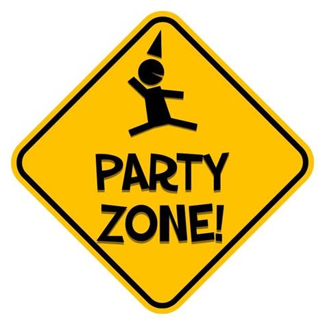 A Yellow Party Zone Sign With The Words Party Zone On It S Bottom Corner