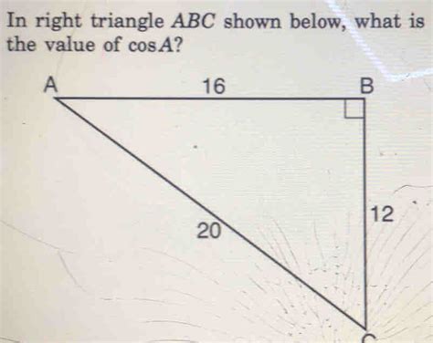 Solved In Right Triangle Abc Shown Below What Is The Value Of Cos A