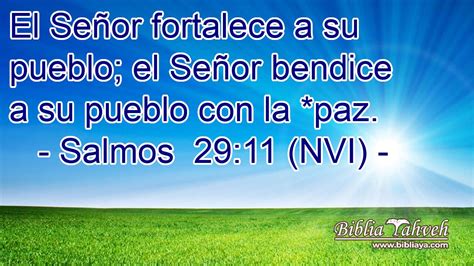 Salmos 2911 Nvi El Señor Fortalece A Su Pueblo El Señor