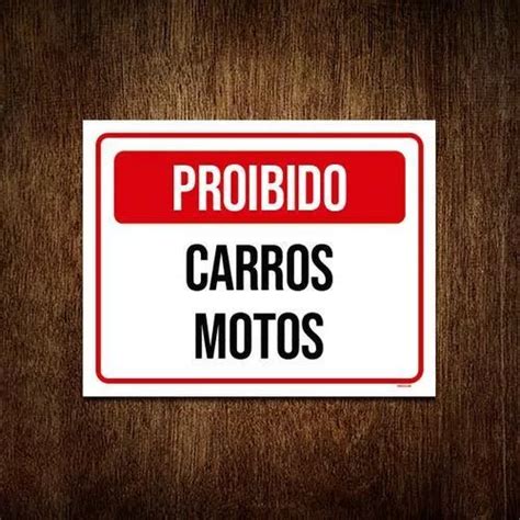 Placa Sinalização Proibido Carros Motos 18x23 MercadoLivre