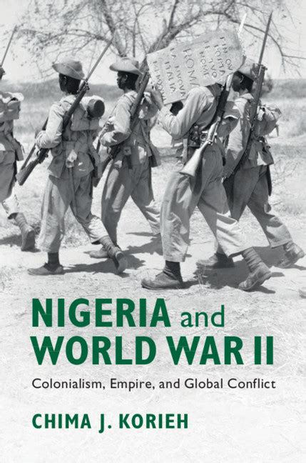 Nigeria’s Role in World War II Unearthed | Fifteen Eighty Four | Cambridge University Press