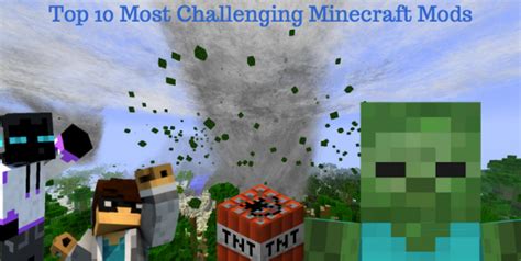 Top Most Challenging Minecraft Mods Envioushost Game Servers