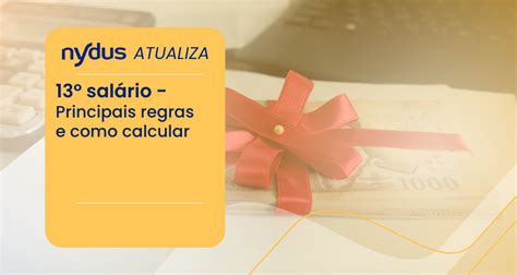 13 salário conheça as principais regras e como calcular Nydus Systems