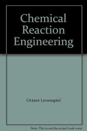 Chemical Reaction Engineering An Introduction To The Design Of