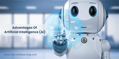 Advantages Of Artificial Intelligence Ai Microtek Learning