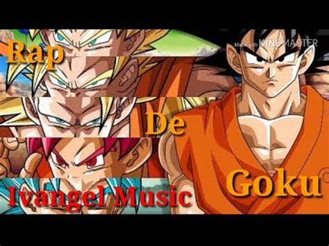 Rap De Goku De Ivangel Music En Letra YouTube