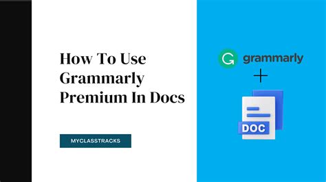 How To Use Grammarly Premium In Docs Detailed Guide