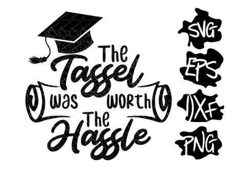 The Tassel Was Worth The Hassle Svg Png Proud Mom Graduation Etsy