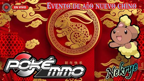 Evento De A O Nuevo Chino Pokemmo Nekrye Youtube