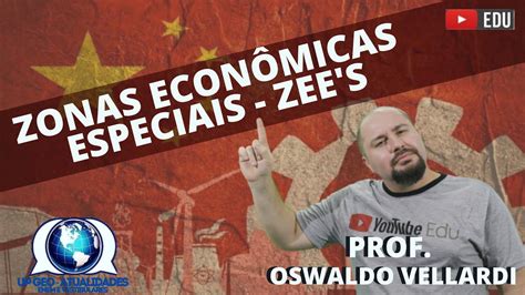 Zonas Econômicas Especiais ZEEs China Industrialização chinesa