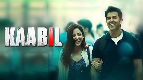 Kaabil Full Movie Hd Free Download - aspoyimagine