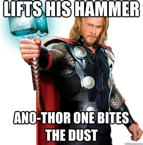 Lifts his hammer Ano-thor one bites the dust - Thors hammer queen style ...