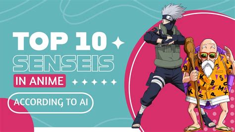 Top 10 Senseis In Anime According To Ai Youtube