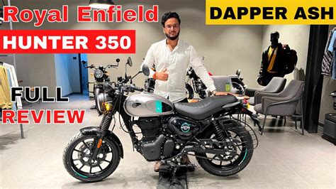 New Royal Enfield Hunter 350Dapper AshDetailed Review Full Price