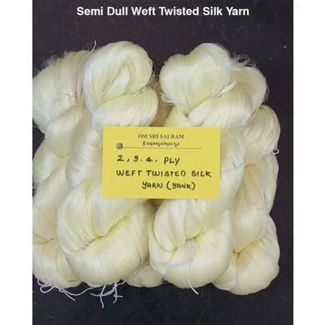 Ply Weft Twisted Silk Yarn For Weaving At Rs Kg In Rayadrug