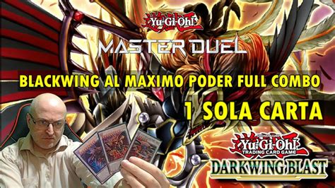 Yu Gi Oh Master Duel Blackwing A M Ximo Poder Y Full Combo Dragon De