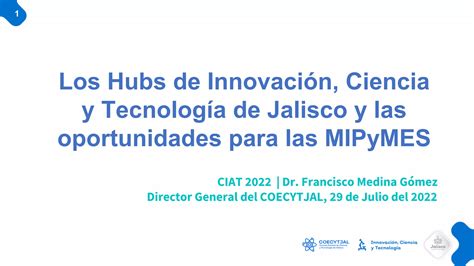 Los Hubs De Innovación Ciencia Y Tecnología De Jalisco Y Las