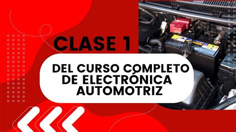 Clase 1 de curso completo Electrónica Automotriz YouTube