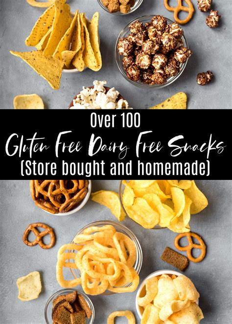 150 Gluten Free Dairy Free Snacks Store Bought AND Homemade