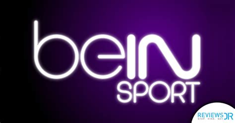 How To Watch beIN Sports Live Streaming Online | ReviewsDir.com