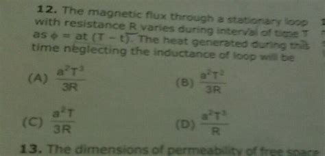 12 The Magnetic Flux Through A Stationary Loop With Resistance R