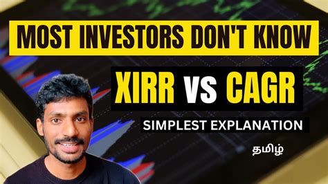 CAGR vs XIRR vs Absolute Returns மதலடடன வளரசச Every